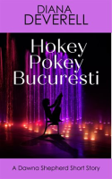 Hokey_Pokey_Bucuresti__A_Dawna_Shepherd_Short_Story