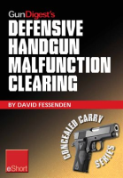Gun_Digest_s_Defensive_Handgun_Malfunction_Clearing_eShort