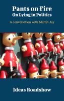 Pants_on_Fire__On_Lying_in_Politics_-_A_Conversation_with_Martin_Jay