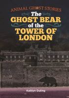 The_Ghost_Bear_of_the_Tower_of_London
