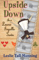 Upside_Down_in_a_Laura_Ingalls_Town