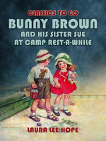 Bunny_Brown_and_His_Sister_Sue_at_Camp_Rest-A-While