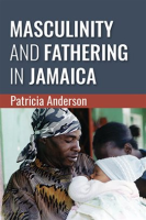 Masculinity_and_Fathering_in_Jamaica