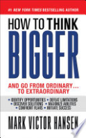 How_to_Think_Bigger