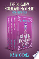 The_Dr__Cathy_Moreland_mysteries_books_one_to_three