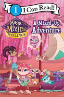 Magic_Mixies__A_Mixed-Up_Adventure