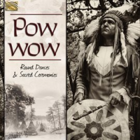 Pow_Wow__Round_Dances___Sacred_Ceremonies
