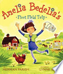 Amelia Bedelia's first field trip