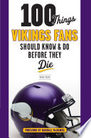 100_Things_Vikings_Fans_Should_Know_and_Do_Before_They_Die