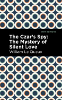 The_Czar_s_Spy__The_Mystery_of_a_Silent_Love