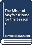 The_miser_of_Mayfair