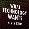 What_Technology_Wants