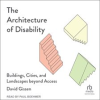 The_Architecture_of_Disability