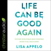 Life_Can_Be_Good_Again