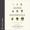 Aging_Faithfully