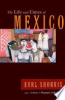 The_life_and_times_of_Mexico
