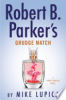 Robert_B__Parker_s_Grudge_match