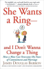 She_Wants_a_Ring-and_I_Don_t_Wanna_Change_a_Thing