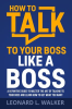 How_to_Talk_to_Your_Boss_Like_a_Boss