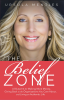 The_Belief_Zone___A_Blueprint_for_Making_More_Money__Giving_Back_to_the_Organizations_You_Care_About__and_Living_an_Authentic_Life