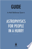 Guide_to_Neil_deGrasse_Tyson_s_Astrophysics_for_people_in_a_hurry