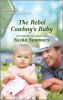 The_Rebel_Cowboy_s_Baby