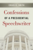 Confessions_of_a_Presidential_Speechwriter