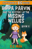 Pippa_Parvin_and_the_Mystery_of_the_Missing_Wellies__A_Little_Book_of_BIG_Choices