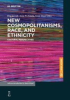 New_Cosmopolitanisms__Race__and_Ethnicity__Cultural_Perspectives
