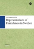 Representations_of_Finnishness_in_Sweden