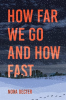 How_Far_We_Go_and_How_Fast
