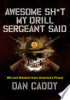 Awesome_Sh_t_My_Drill_Sergeant_Said