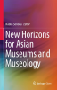 New_horizons_for_Asian_museums_and_museology