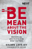 Be_Mean_About_the_Vision