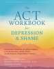 The_ACT_Workbook_for_Depression_and_Shame