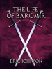 The_Life_of_Baromir
