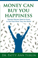 Money_Can_Buy_You_Happiness___Secrets_Women_Need_to_Know_To_Get_Paid_What_They_Are_Worth_