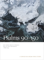 Psalms_90--150__A_Christian_Union_Bible_Study