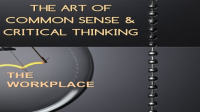 Employee_Training_The_Art_of_Common_Sense___Critical_Thinking_The_Workplace