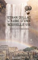 Ethan_Dullac__l_aube_d_une_nouvelle_vie