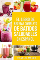 El_Libro_De_Recetas_Completo_De_Batidos_Saludables_En_Espa__ol