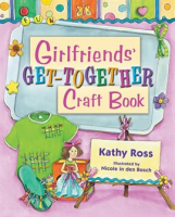 Girlfriends__Get-Together_Craft_Book