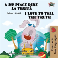 I_Love_to_Tell_the_Truth__Italian_English_Book_for_Kids_