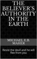 The_Believer_s_Authority_in_the_Earth