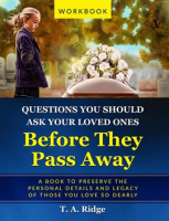 Questions_You_Should_Ask_Your_Loved_Ones_Before_They_Pass_Away