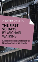 A_Joosr_Guide_to____The_First_90_Days_by_Michael_Watkins