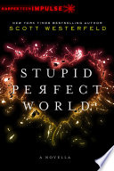 Stupid_Perfect_World