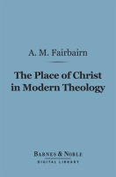 The_Place_of_Christ_in_Modern_Theology