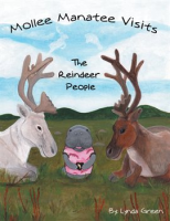 Mollee_Manatee_Visits_the_Reindeer_People