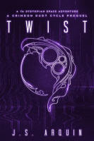 Twist__A_Crimson_Dust_Cycle_Prequel